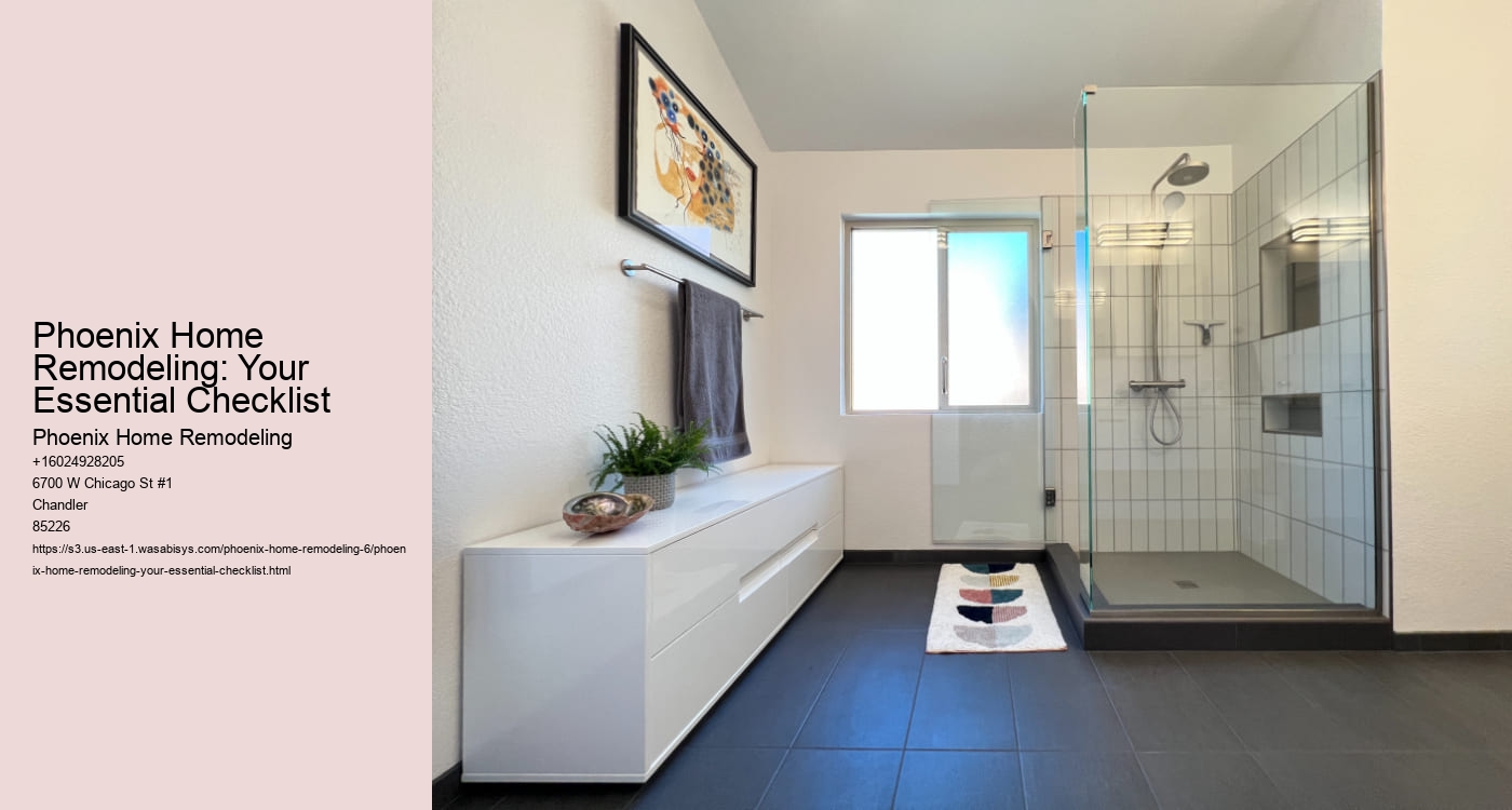 Phoenix Home Remodeling: Your Essential Checklist