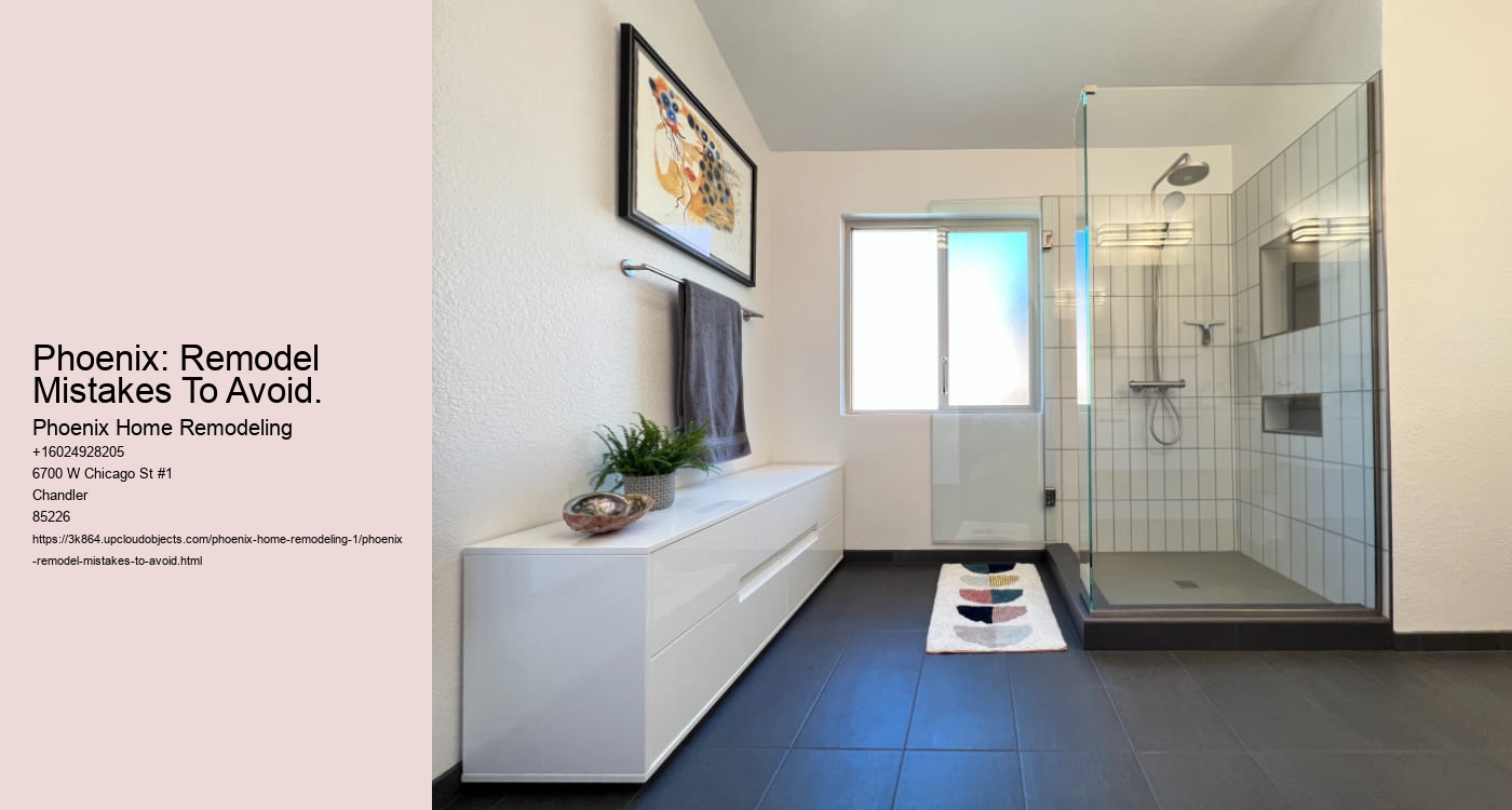 Phoenix: Remodel Mistakes To Avoid.